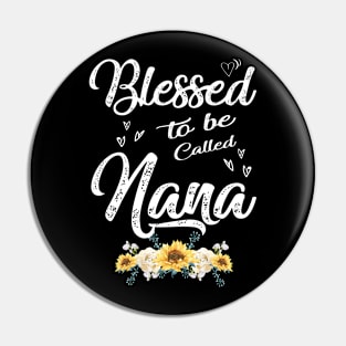 mothers day blessed to be called nana Pin