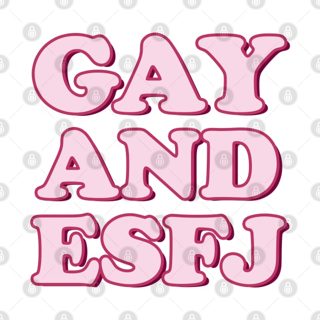 Gay and ESFJ Pride Month Personality Tee Shirt Tshirt Funny Parade LGBT by FanaticTee