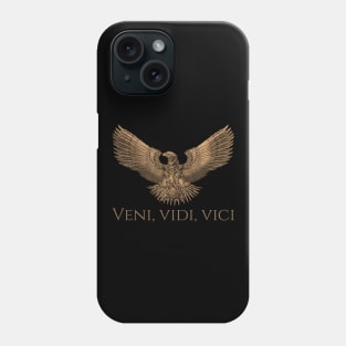 Ancient Rome SPQR Steampunk Legion Eagle - Veni Vidi Vici Phone Case