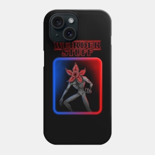 Weirder Stuff Phone Case