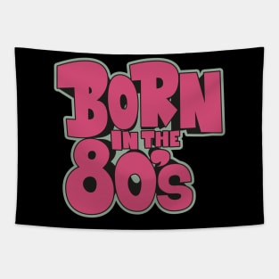 Born in the 80`s illustration Tapestry