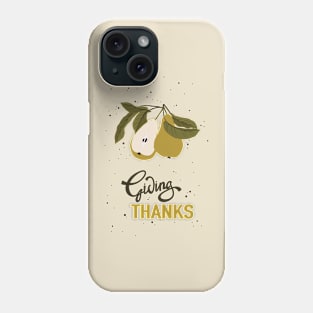 giving thanks fruits Phone Case