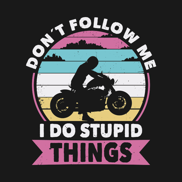 Don´t follow me Biker by POS