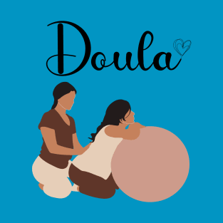 Doula Shirt, Doula Gift, Midwife, Birth Worker, Pregnancy, ChildBirth T-Shirt