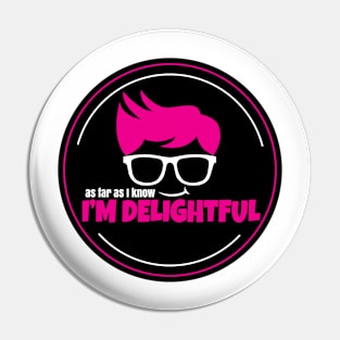 I'm Delightful Pin