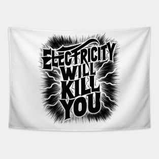 Electricity Will Kill You Tapestry