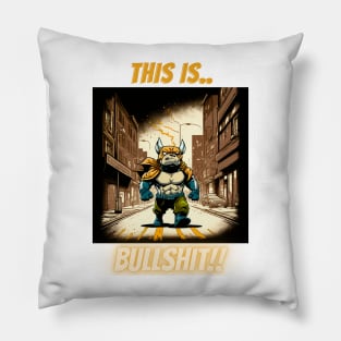 This Is Bullshit, Superhero Bulldog On Patrol Pillow