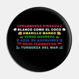 Los Colores de mi Tierra Pin