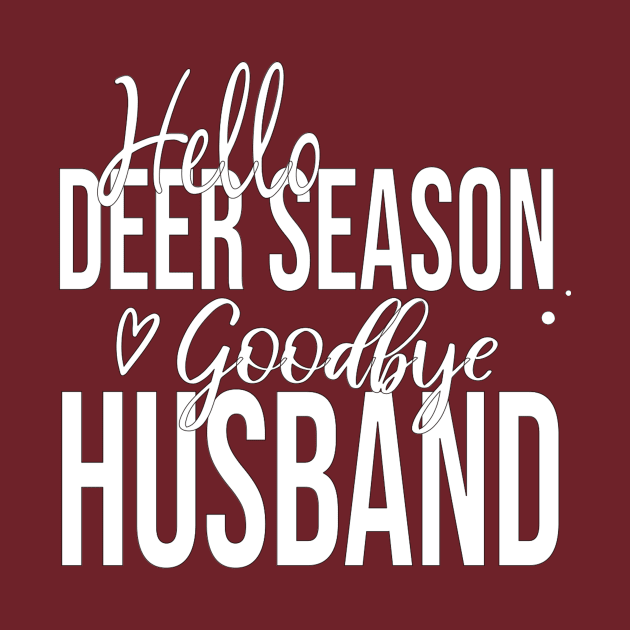 Hello deer season, goodbye husband by yassinebd