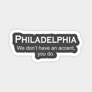 Philly Accent Magnet