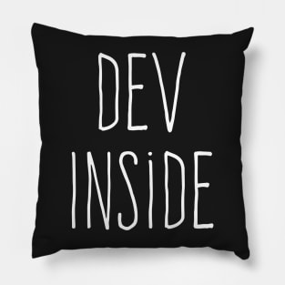 Coder shirt Dev Inside Pillow