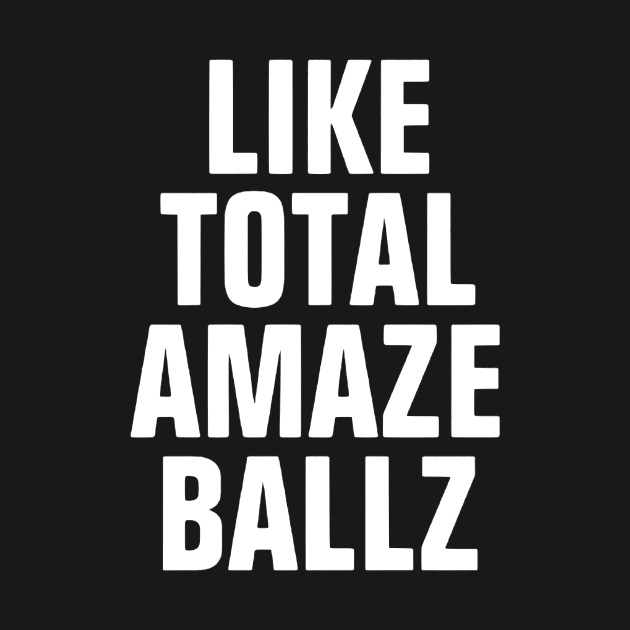 Like Total Amaze Ballz by flimflamsam