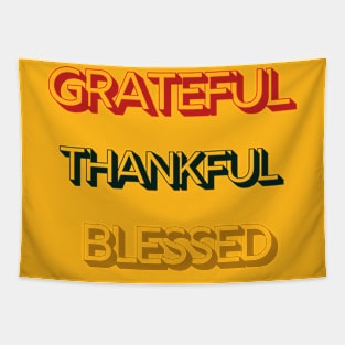 Grateful, thankful, blessed Tapestry