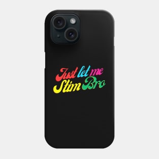 RETRO JUST LET ME STIM BRO Phone Case