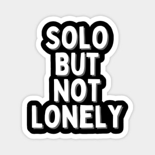 Solo But Not Lonely, Singles Awareness Day Magnet