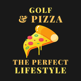 golf and pizza lifestyle T-Shirt