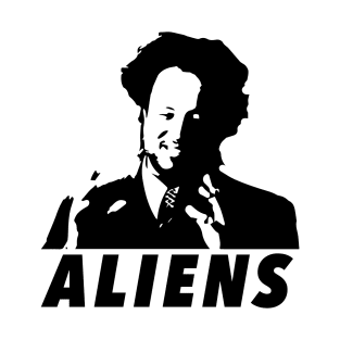 Not Saying It Was Aliens, But It Was Aliens! T-Shirt