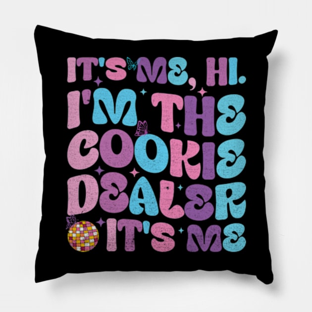 It's Me Hi I'm The Cookie Dealer It's Me Girls Scout Troop Scouting Pillow by RiseInspired