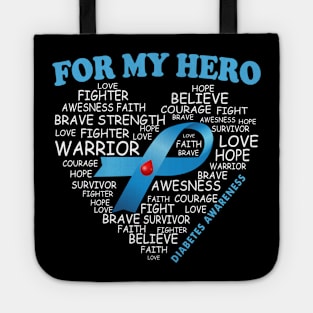 Diabetes Awarrior For My Hero Ribbon Diabetes Warrior Tote