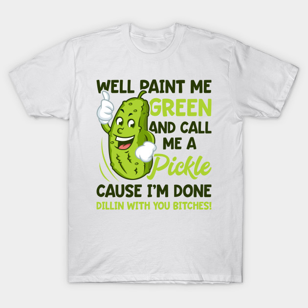 pickle shirts funny