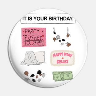 Kelly's Birthday Pin