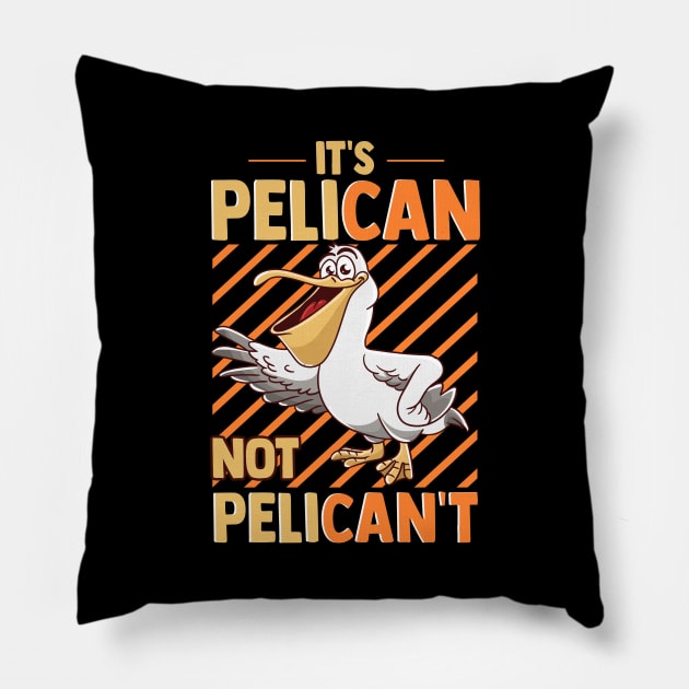 Funny It's Pelican Not Pelican't Sarcastic Fun Pun Pillow by theperfectpresents