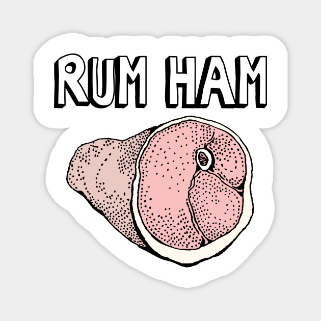 Rum Ham Magnet by Nonstop Shirts