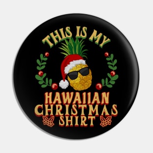 This is my Hawaiian Christmas Shirt Pin