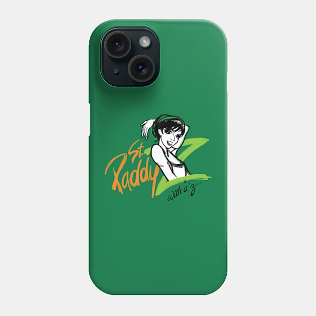 It's St. Paddy'z... WITH A Z Phone Case by HotTea.co