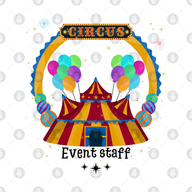 Circus Event Staff by JustBeSatisfied