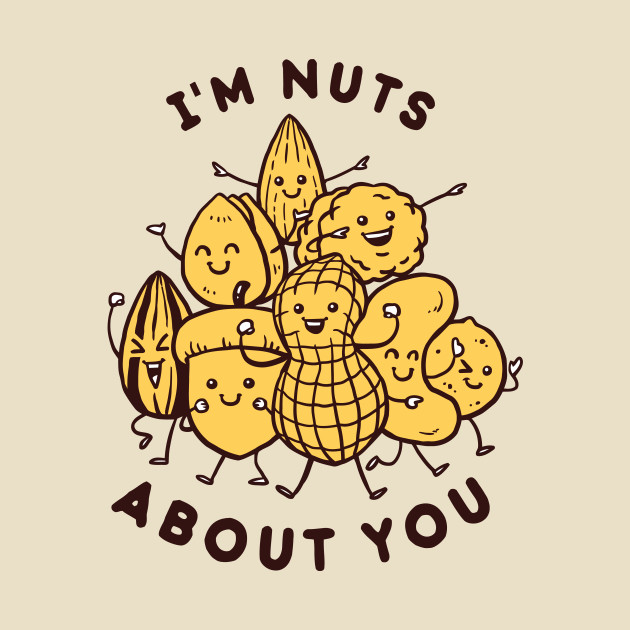 I'm Nuts About You - Valentines Dayvalentines Day - T-Shirt | TeePublic