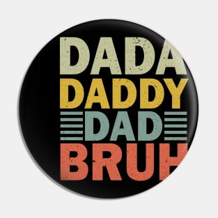 dada daddy dad bruh funny fathers day Pin