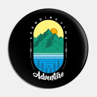 Spending Time Adventure Pin