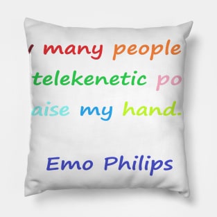 Funny quotes from known people Pillow