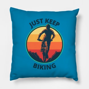 just keep biking Pillow