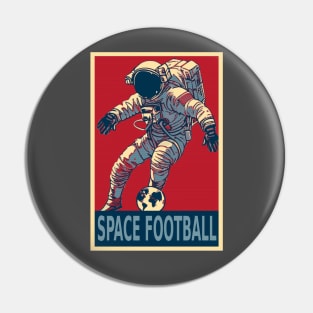 Astronaut Playing Space football Pin