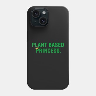 Plant Based Princess Phone Case