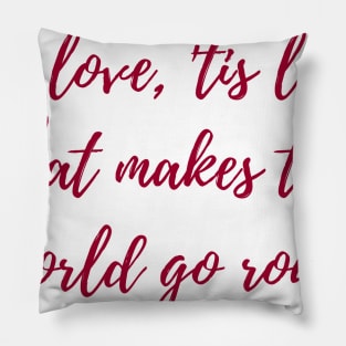 'Tis Love Pillow