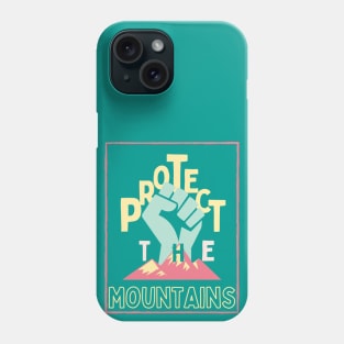 Protect the mountains Colorful Phone Case