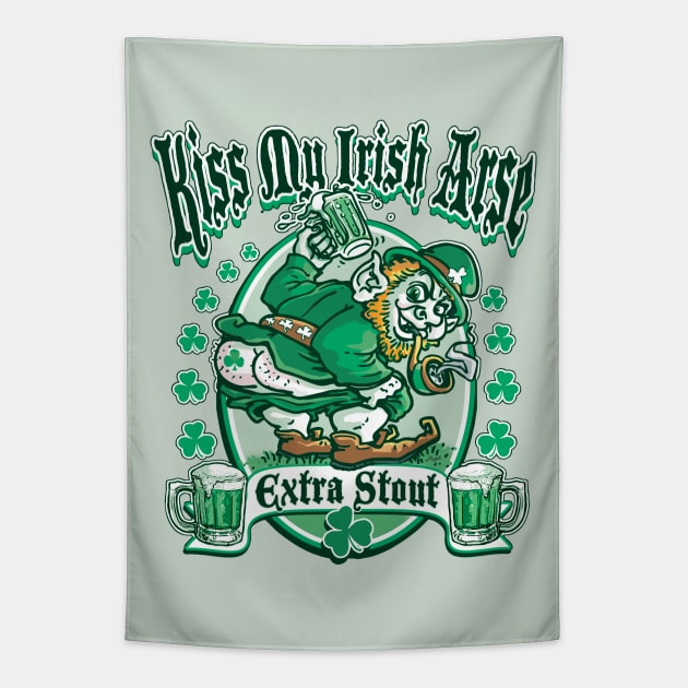 Kiss My Irish Arse Extra Stout Tapestry by WeaselPop