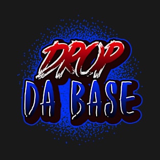 Drop Da Base, Music Producer T-Shirt