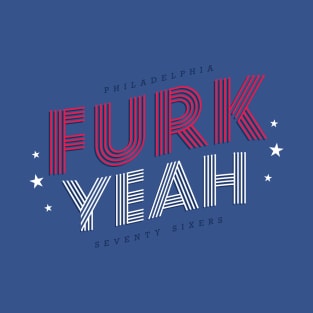 Furk Yeah! T-Shirt