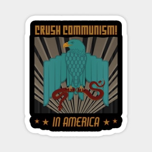 Crush Communism in America Pro USA Poster Art Version 2 Magnet