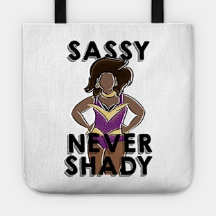 Sassy Never Shady Tote