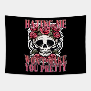 Hating Me Won't Make You Pretty Tapestry