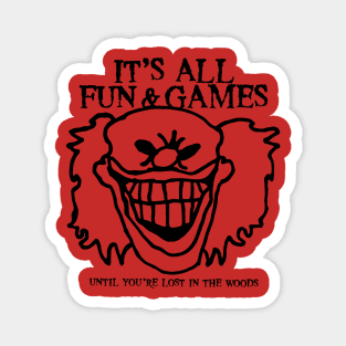 It's All Fun & Games Magnet