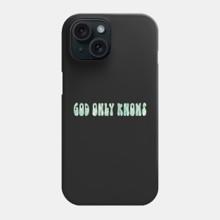God Only Knows Beach Phone Case