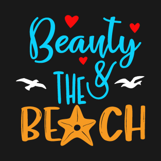 Beauty And The Beach T-Shirt