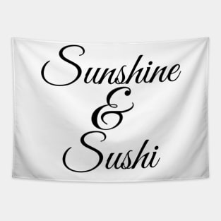 Sunshine & Sushi Coffee lover Coffee addict I love Coffee and Summer Tapestry