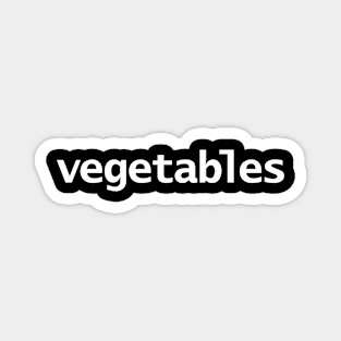 Vegetables Minimal Typography White Text Magnet